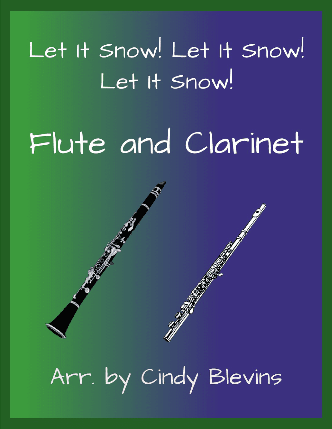 Let It Snow! Let It Snow! Let It Snow! (arr. Cindy Blevins)