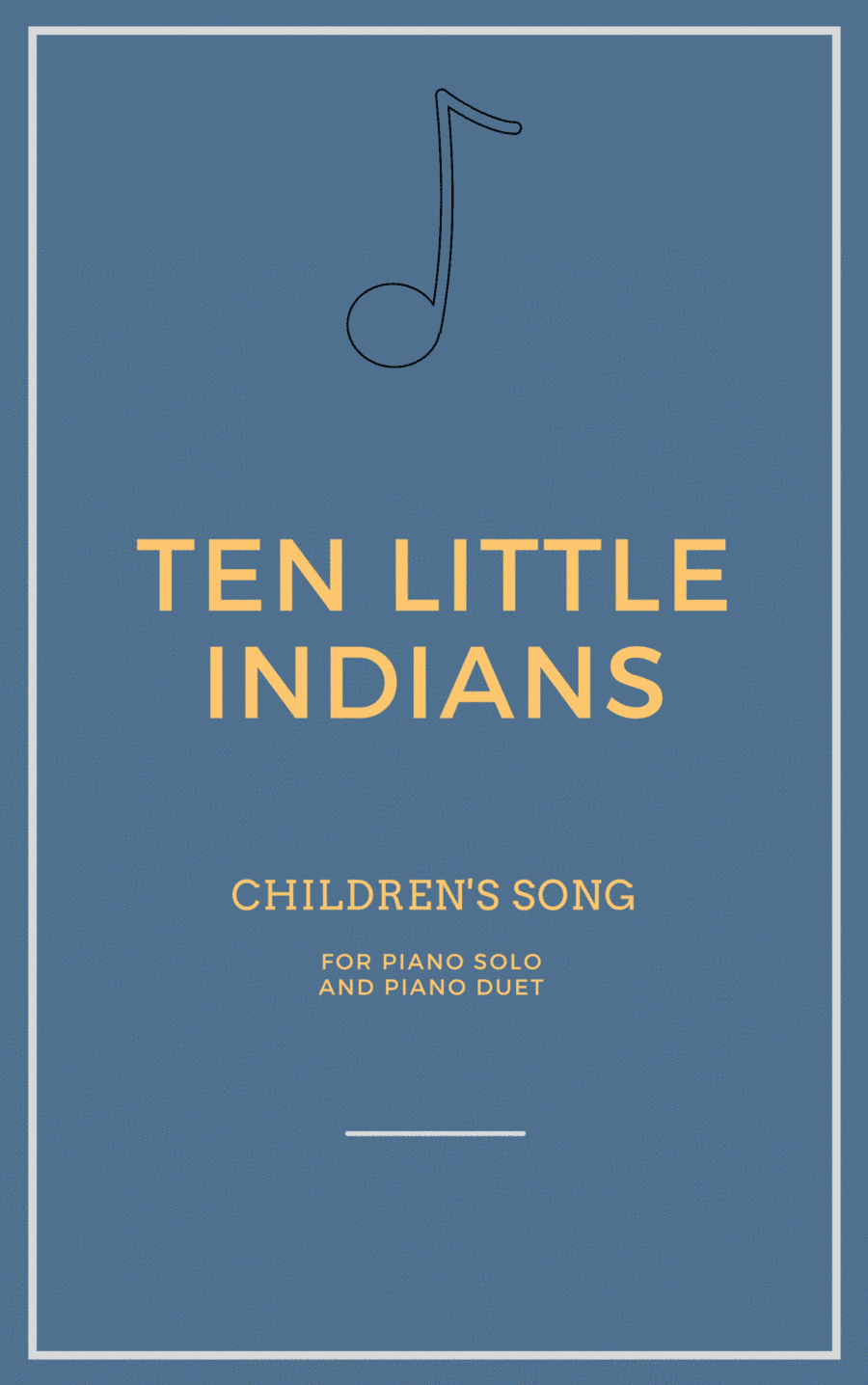 Ten Little Indians for Piano Solo and Piano Duet (arr. Iago Flávio)