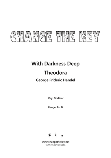 With Darkness Deep - D Minor (arr. Change the Key)