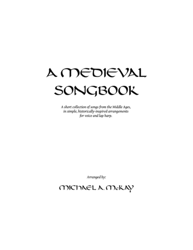 A Medieval Songbook (arr. Michael A. McKay)