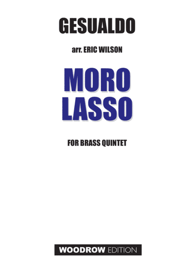 Moro Lasso (arr. Eric Wilson)