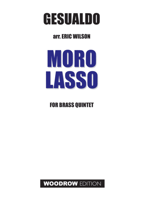 Moro Lasso (arr. Eric Wilson)