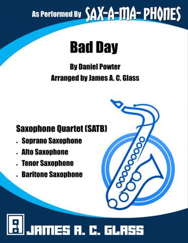 Bad Day (arr. James A. C. Glass)