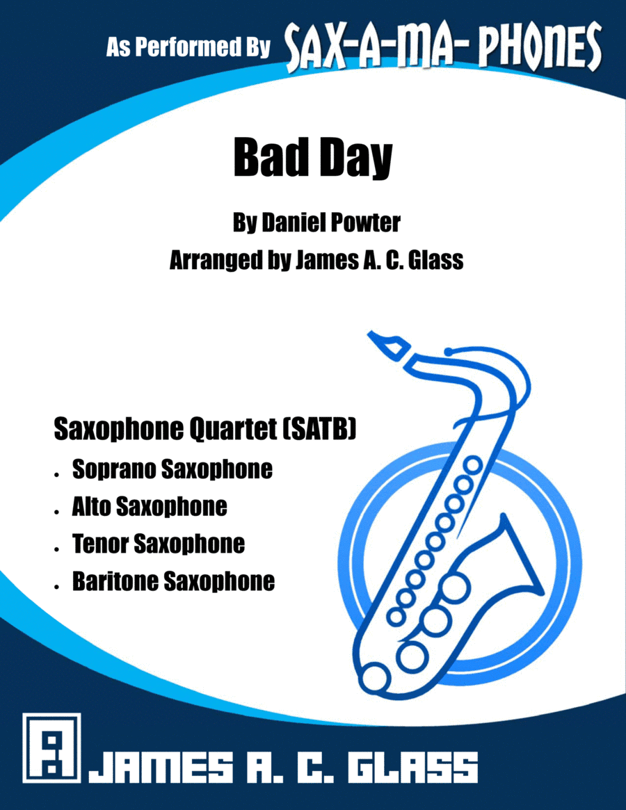 Bad Day (arr. James A. C. Glass)