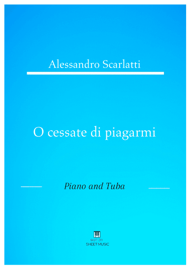 Alessandro Scarlatti - O cessate di piagarmi (Piano and Tuba) (arr. ANDRE LAITANO)