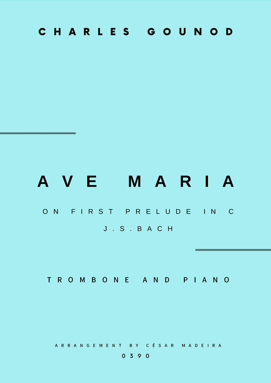 Ave Maria by Bach/Gounod - Trombone and Piano (Full Score and Parts) (arr. César Madeira)