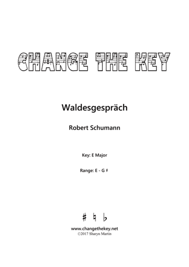 Waldesgesprach Op.39, No.3 - E Major (arr. Change the Key)