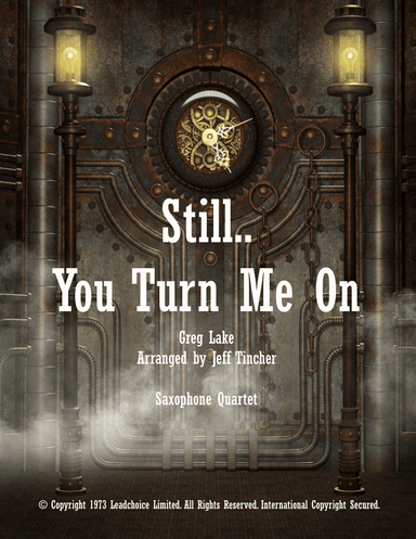 Still You Turn Me On (arr. Jeff Tincher)