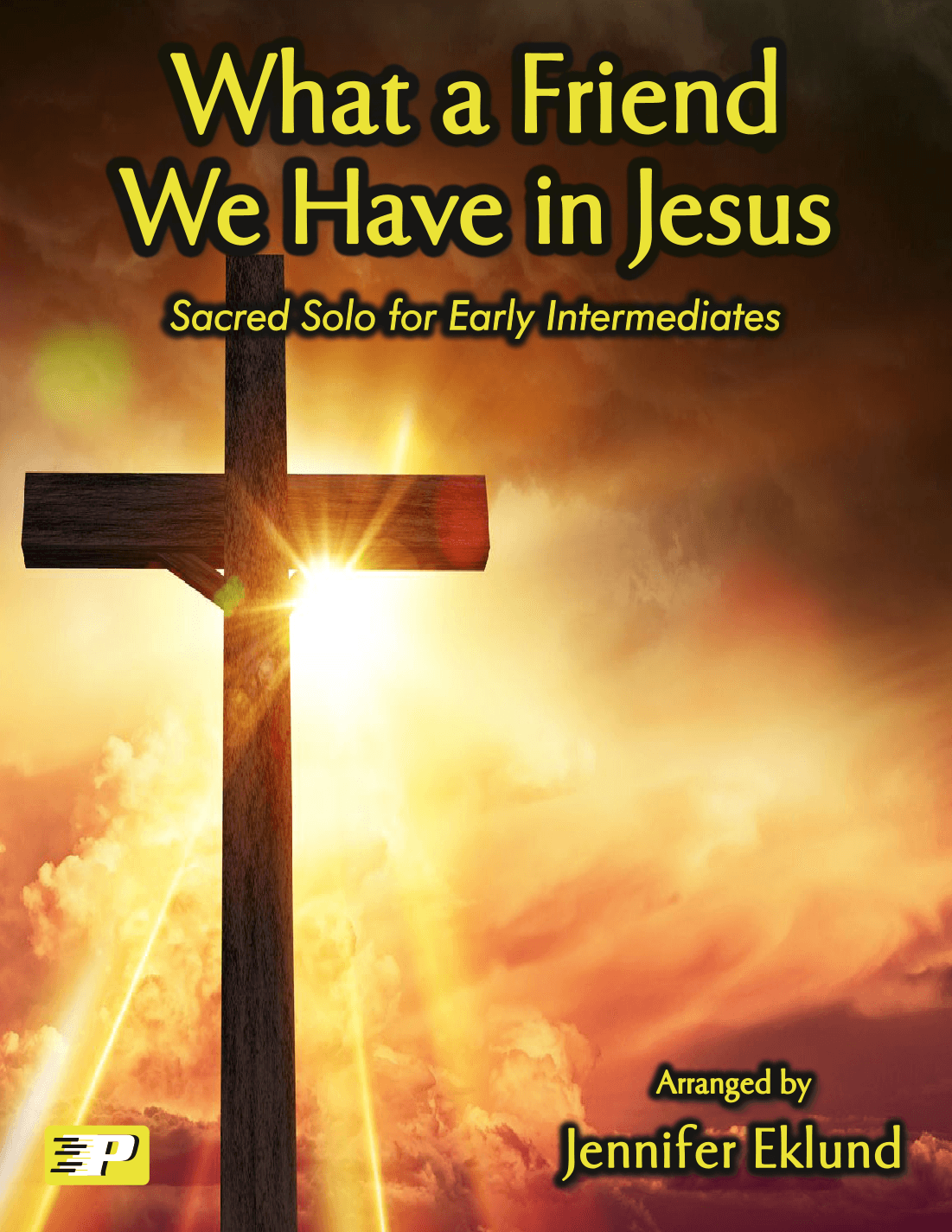 What a Friend We Have in Jesus (Lyrical Sacred Solo) (arr. Jennifer Eklund)