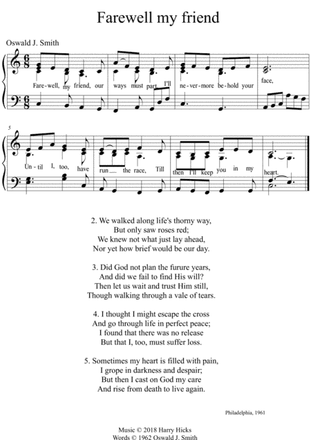Farewell my friend. A new tune to a wonderful Oswald Smith hymn.