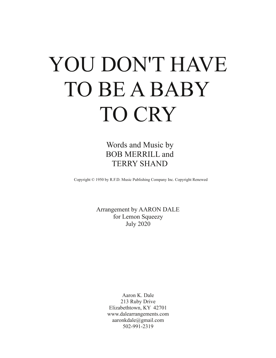 You Don't Have To Be A Baby To Cry (arr. Aaron Dale)
