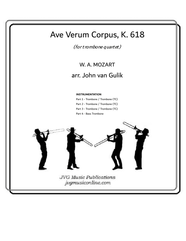 Ave Verum - Trombone Quartet (arr. John van Gulik)