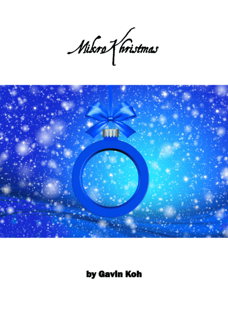 MikroKhristmas (arr. Gavin Koh)