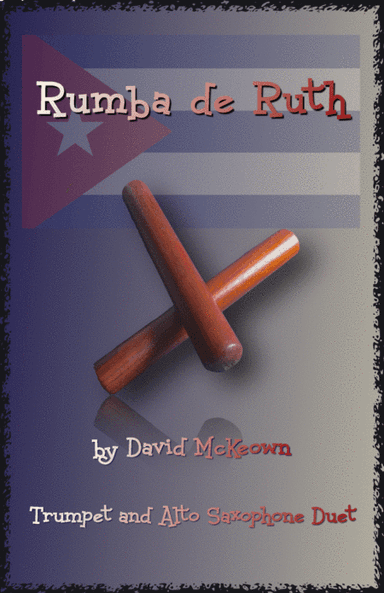 Rumba de Ruth, for Trumpet and Alto Saxophone Duet