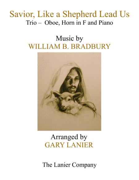 SAVIOR, LIKE A SHEPHERD LEAD US (Trio – Oboe, Horn in F & Piano with Parts) (arr. Gary Lanier)