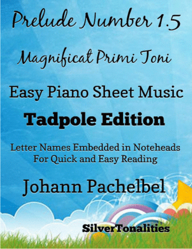 Prelude Number 1.5 Magnificat Primi Toni Easy Piano Sheet Music (arr. SilverTonalities)