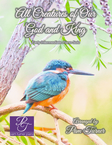 All Creatures of Our God and King (Early Intermediate Piano Solo) (arr. Pam Turner)