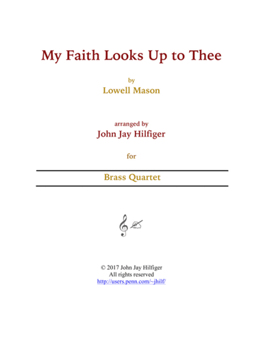 My Faith Looks Up to Thee (Brass Quartet) (arr. John Jay Hilfiger)