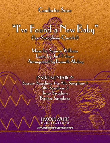 I’ve Found a New Baby (for Saxophone Quartet SATB or AATB) (arr. Kenneth Abeling)