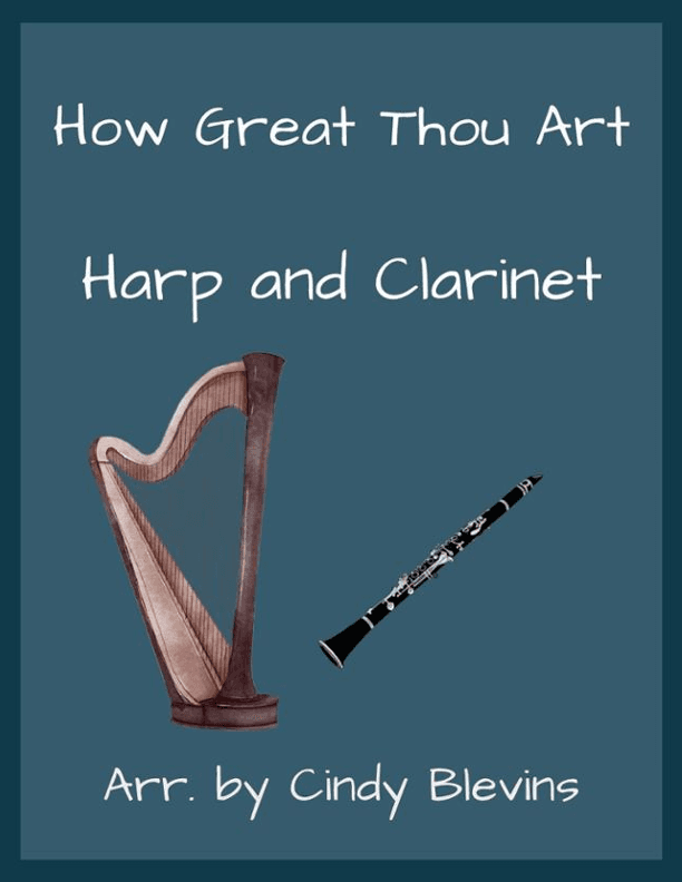 How Great Thou Art, for Harp and Clarinet (arr. Cindy Blevins)