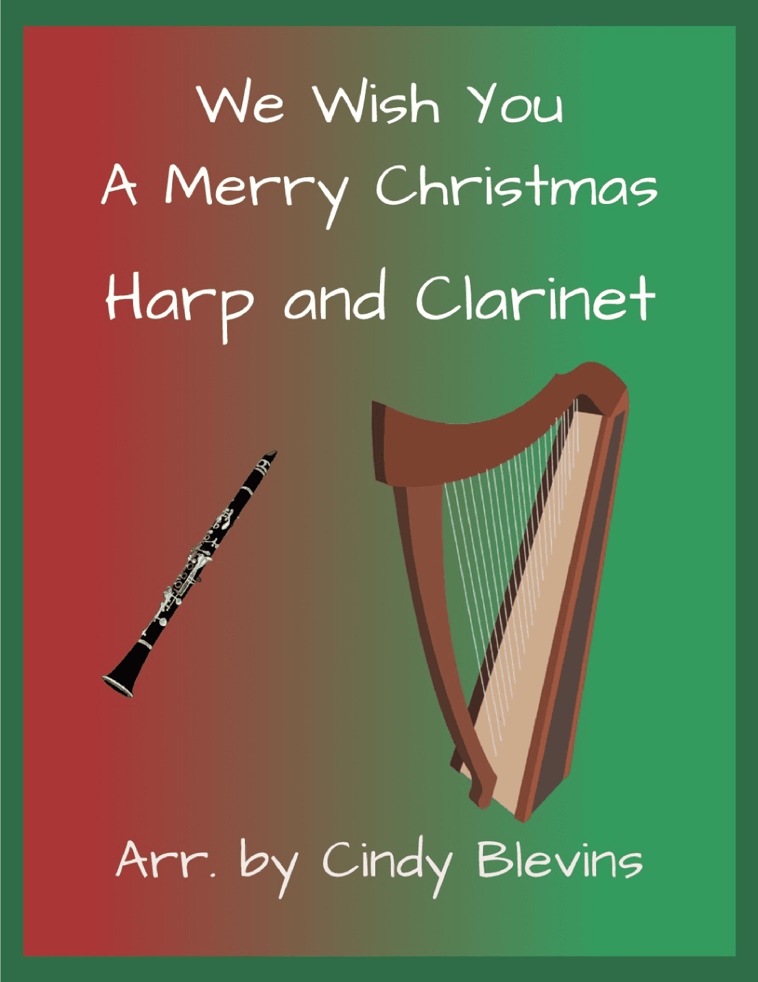 We Wish You a Merry Christmas, for Harp and Clarinet (arr. Cindy Blevins)