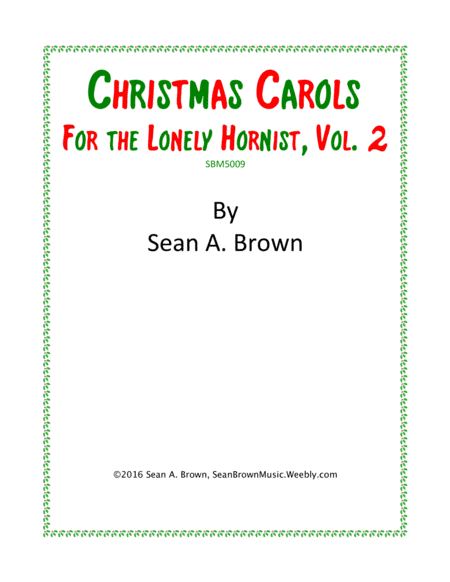 Christmas Carols for the Lonely Hornist, Vol. 2 (arr. Sean A. Brown)
