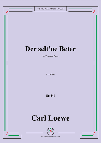Loewe-Der selt'ne Beter,in e minor,Op.141,for Voice and Piano (arr. OSM Press)