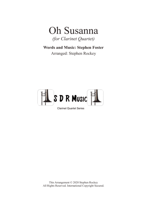 Oh Susanna for Clarinet Quartet (arr. Stephen Rockey)