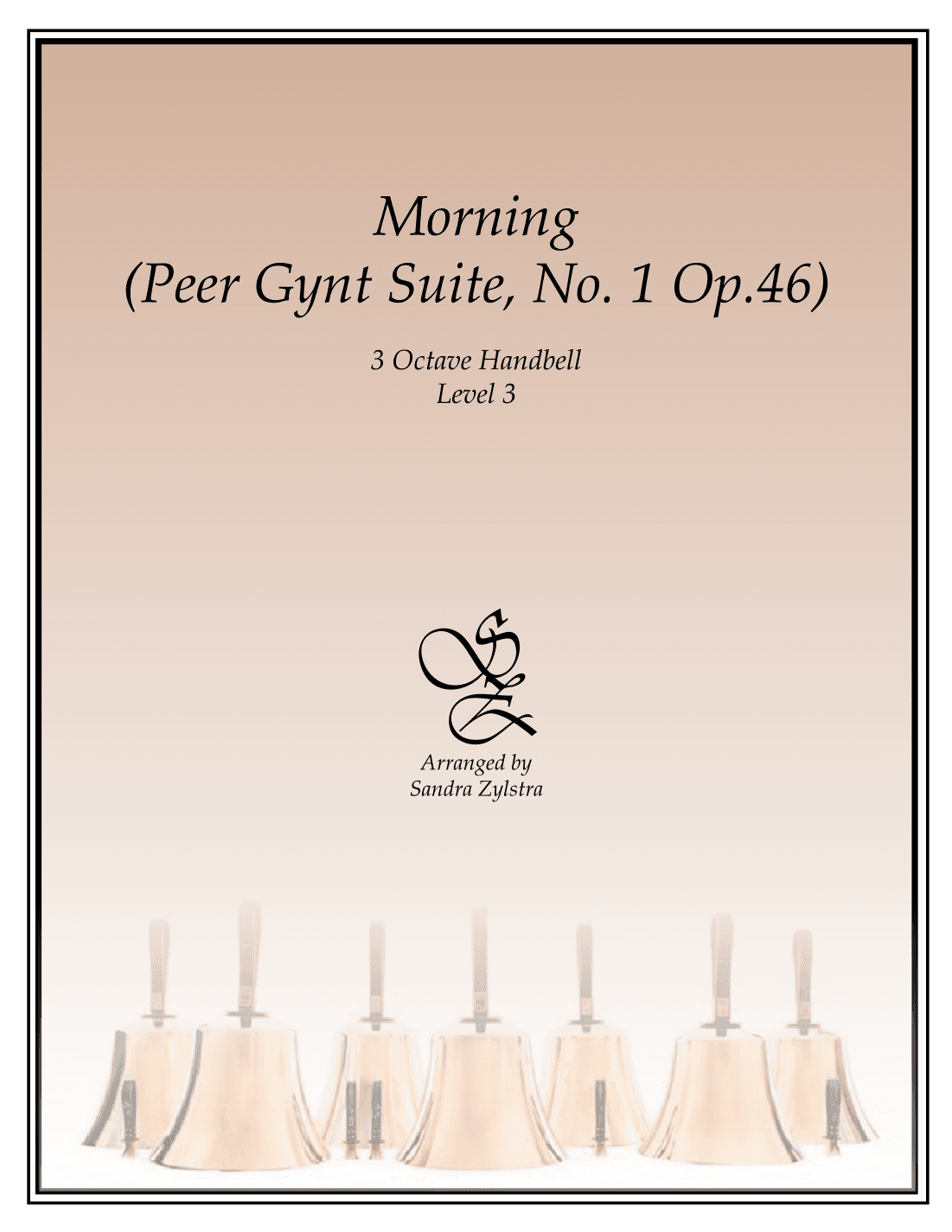 Morning (from the Peer Gynt Suite) (3 octave Handbells) (arr. Sandra Zylstra)