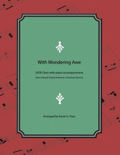 With Wondering Awe - SATB choir (arr. Kevin G. Pace)