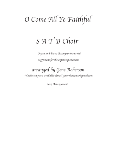 O Come All Ye Faithful Full Choir 2019 Arr. (arr. Gene Roberson)
