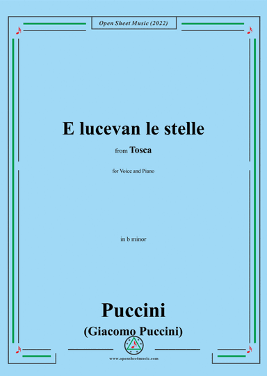 Puccini-E lucevan le stelle,in b minor,from 'Tosca,SC 69',for Voice and Piano (arr. Open Cloud)