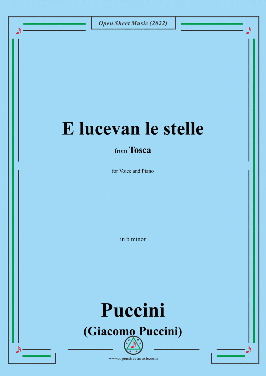 Puccini-E lucevan le stelle,in b minor,from 'Tosca,SC 69',for Voice and Piano (arr. Open Cloud)