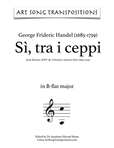 HANDEL: Sì, tra i ceppi (transposed to B-flat major) (arr. ArtSongTranspositions.com)