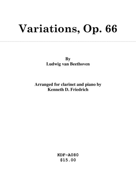 Variations, Op. 66 - clarinet and piano (arr. Kenneth D. Friedrich)