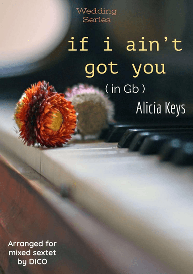 If I Ain't Got You (arr. Dico)