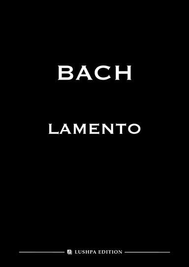 Lamento (Ach, dass ich Wassers gnug hätte) (G sharp minor) (arr. I. Lushpa)