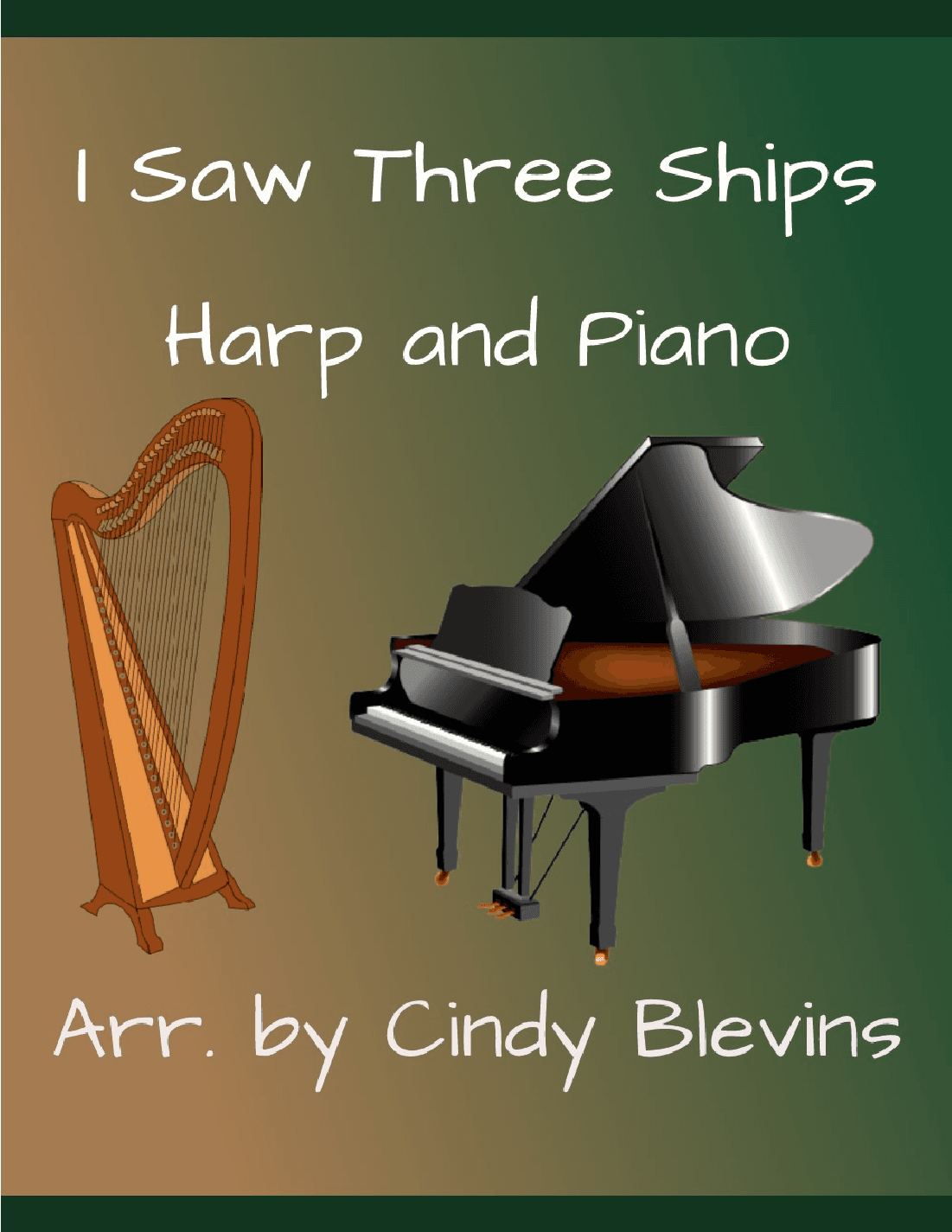I Saw Three Ships, Harp and Piano Duet (arr. Cindy Blevins)