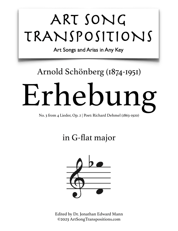 SCHÖNBERG: Erhebung, Op. 2 no. 3 (transposed to G-flat major) (arr. ArtSongTranspositions.com)