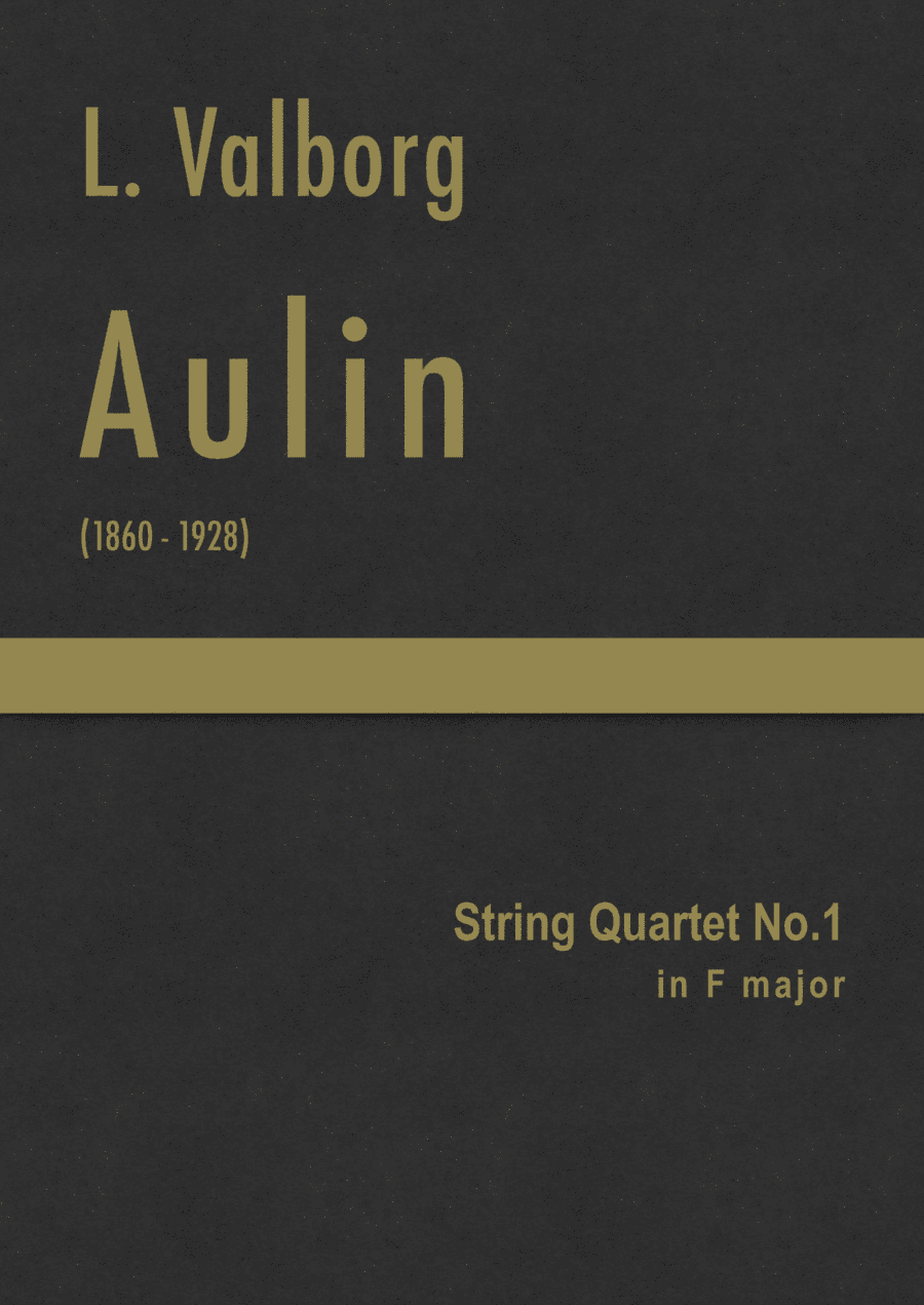 Aulin - String Quartet No.1 in F major (arr. J.G. Cucó Barber)