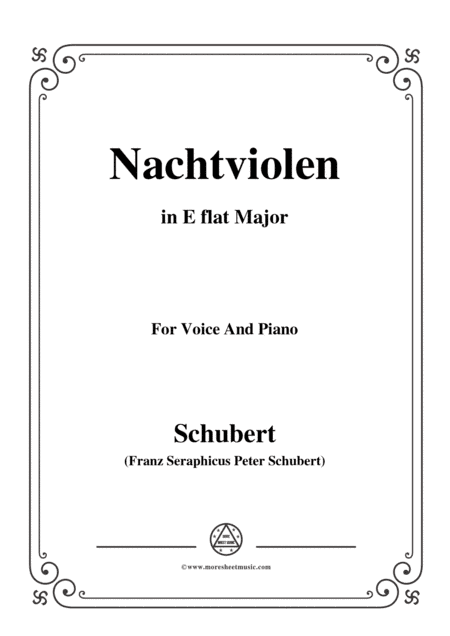 Schubert-Nachtviolen in E flat Major,for voice and piano (arr. MSM)