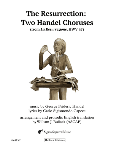 The Resurrection: Two Handel Choruses (arr. William J. Bullock)