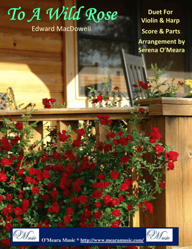 To a Wild Rose, Duet for Violin & Pedal Harp (arr. Serena O’Meara)