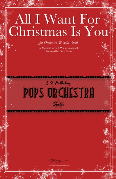 All I Want For Christmas Is You (arr. Luke Flynn)