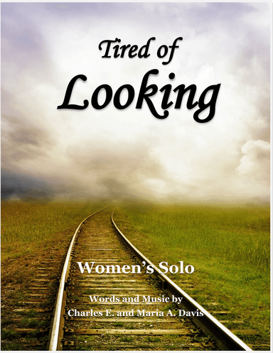 Tired of Looking - Women's Solo