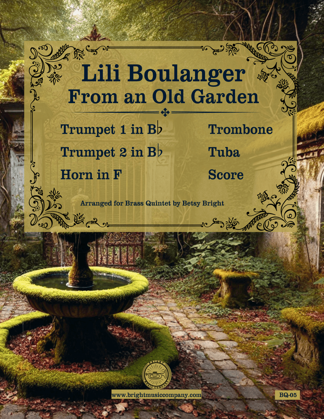 Lili Boulanger:  From an Old Garden (for brass quintet) (arr. Betsy Bright)