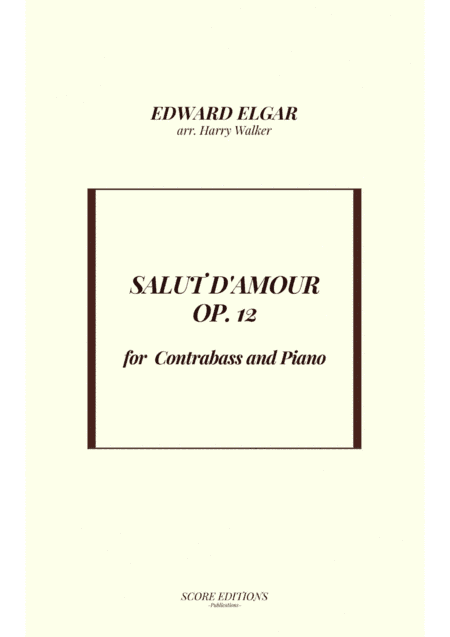 Salut D' Amour for Contrabass and Piano (arr. Harry Walker)