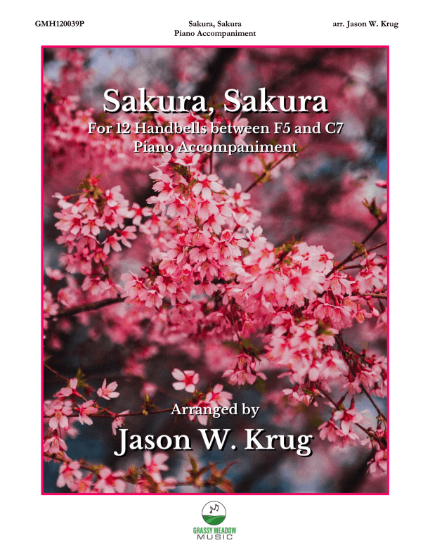 Sakura, Sakura (piano accompaniment to 12 handbell version) (arr. Jason W. Krug)