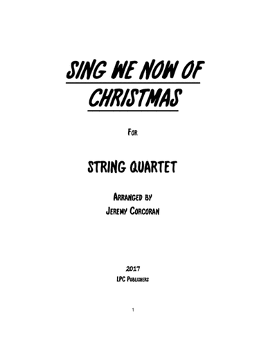 Sing We Now of Christmas for String Quartet (arr. Jeremy Corcoran)