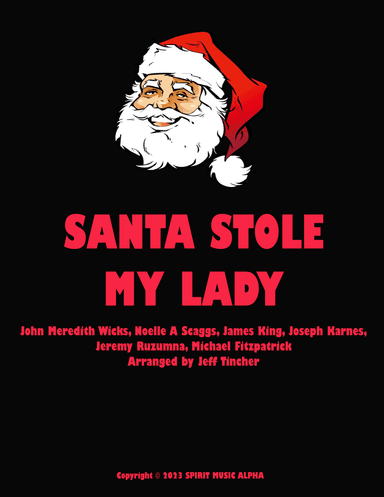 Santa Stole My Lady (arr. Jeff Tincher)